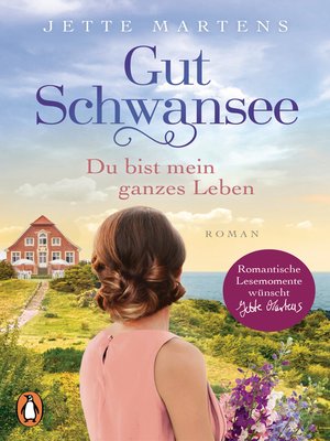 cover image of Gut Schwansee --Du bist mein ganzes Leben